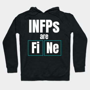 INFPs are FiNE Personality Test Periodic Table Hoodie